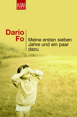 Meine ersten sieben Jahre und ein paar dazu von Fo,  Dario