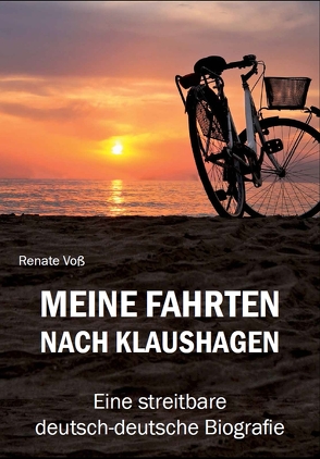 Meine Fahrten nach Klaushagen von Voß,  Renate