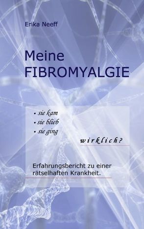 Meine FIBROMYALGIE von Neeff,  Erika