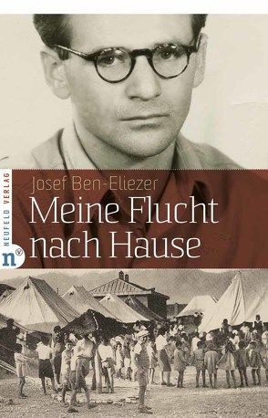 Meine Flucht nach Hause von Ben-Eliezer,  Josef