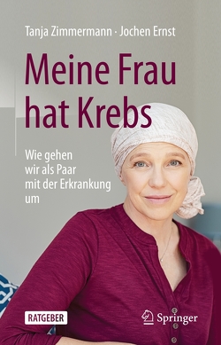 Meine Frau hat Krebs von Ernst,  Jochen, Zimmermann,  Tanja