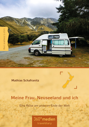 Meine Frau, Neuseeland und ich von Schafranitz,  Mathias