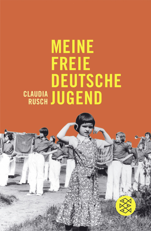 Meine freie deutsche Jugend von Rusch,  Claudia