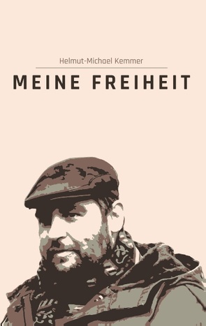 Meine Freiheit von Kemmer,  Helmut-Michael