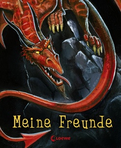 Meine Freunde (Drache) von Dohle,  Helmut Poul