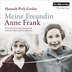 Meine Freundin Anne Frank von Pick-Goslar,  Hannah, Poolman,  Frauke, Ranke,  Elsbeth