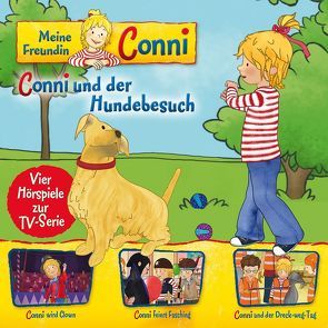 Meine Freundin Conni – Hörspiel zur TV-Serie / 09: Conni und der Hundebesuch/wird Clown/feiert Fasching/und der Dreck-weg-Tag von Billerbeck,  Ludger, Meyer,  Nana Andrea, Schneider,  Liane