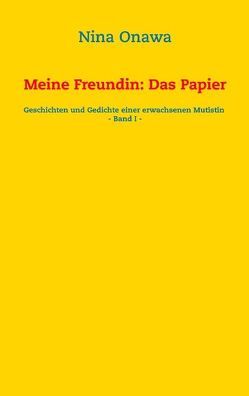 Meine Freundin: Das Papier von Onawa,  Nina