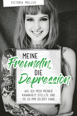 Meine Freundin, die Depression von Müller,  Victoria