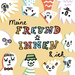 Meine Freund*innen & ich von Frenay,  Maria, Wanner,  Lena