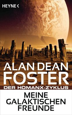 Meine galaktischen Freunde von Foster,  Alan Dean, Nagel,  Heinz