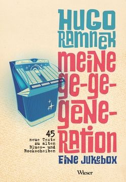 Meine Ge-Ge-Generation von Ramnek,  Hugo