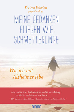 Meine Gedanken fliegen wie Schmetterlinge von Heinemann,  Doris, Remy,  Jacqueline, Valadon,  Eveleen