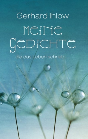 Meine Gedichte von Ihlow,  Gerhard