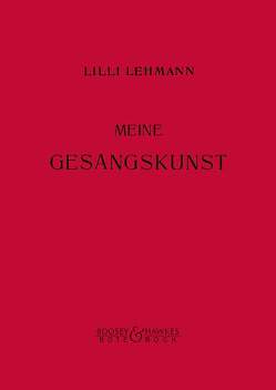 Meine Gesangskunst von Lehmann,  Lilli