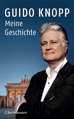 Meine Geschichte von Knopp,  Guido