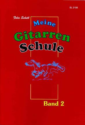 Meine Gitarrenschule / Meine Gitarrenschule – Band 2 von Donoghue,  Evelyn, Kretzmann,  Imke, Schell,  Felix