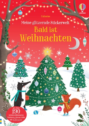 Meine glitzernde Stickerwelt: Bald ist Weihnachten von Barnard,  Lucy, Greenwell,  Jessica