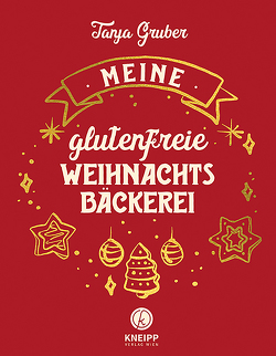 Meine glutenfreie Weihnachtsbäckerei von Gruber,  Tanja