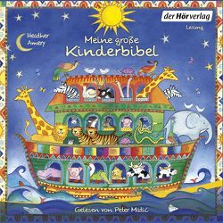 Meine große Kinderbibel von Ade,  Claudia, Amery,  Heather, Matic,  Peter