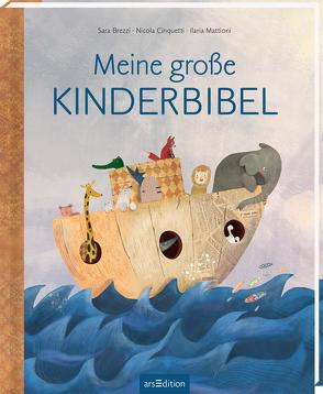 Meine große Kinderbibel von Brezzi,  Sara, Cinquetti,  Nicola, Jüngert,  Pia, Mattioni,  Ilaria