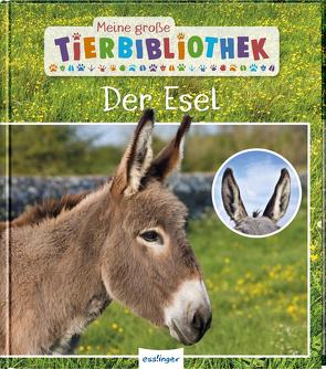 Meine große Tierbibliothek: Der Esel von Gutjahr,  Axel