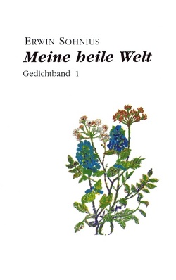 Meine heile Welt von Sohnius,  Erwin