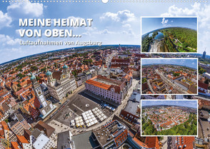 Meine Heimat von oben – Luftbilder von Augsburg (Wandkalender 2022 DIN A2 quer) von N.,  N.