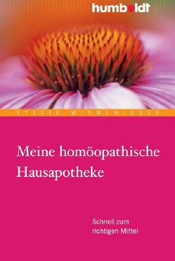 Meine homöopathische Hausapotheke von Winnewisser,  Sylvia