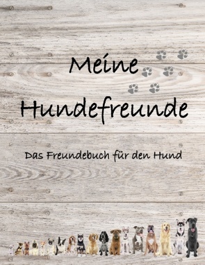 Meine Hundefreunde von Staender,  Sebastian