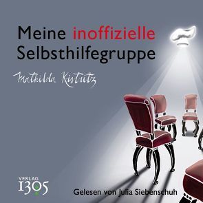 Meine inoffizielle Selbsthilfegruppe von Kistritz,  Mathilda