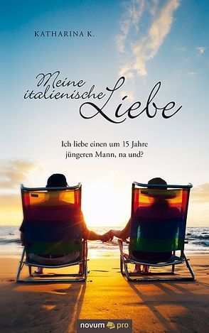 Meine italienische Liebe von K.,  Katharina