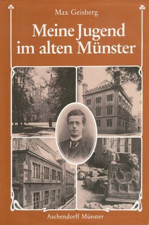 Meine Jugend im alten Münster von Geisberg,  Max, Pieper,  Paul, Steinbicker,  Clemens