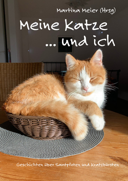 Meine Katze … und ich von Meier,  Martina