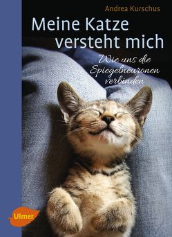 Meine Katze versteht mich von Kurschus,  Andrea