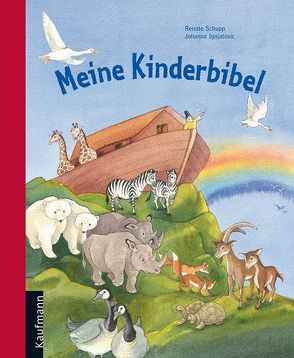 Meine Kinderbibel von Ignjatovic,  Johanna, Schupp,  Renate