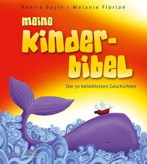 Meine Kinderbibel von Boyle,  Renita, Florian,  Melanie