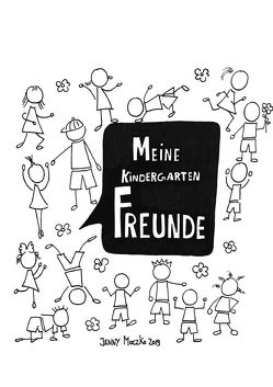 Meine Kindergarten Freunde von Moczko,  Jenny