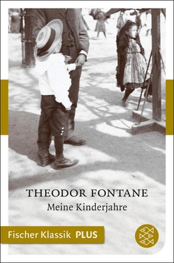 Meine Kinderjahre von Fontane,  Theodor