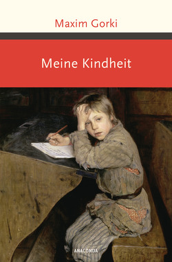 Meine Kindheit von Gorki,  Maxim, Scholz,  August