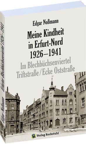 Meine Kindheit in Erfurt-Nord 1926–1941 von Noßmann,  Edgar