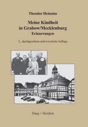 Meine Kindheit in Grabow /Mecklenburg von Heinsius,  Theodor