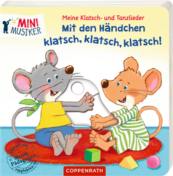 Meine Klatsch- und Tanzlieder: Mit den Händchen klatsch, klatsch, klatsch! von Hebrock,  Andrea