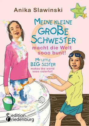 Meine kleine große Schwester macht die Welt sooo bunt! My little big sister makes the world sooo colorful! von Slawinski,  Anika