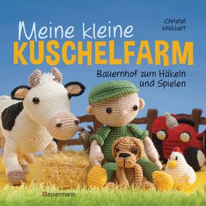 Meine kleine Kuschelfarm von Krukkert,  Christel