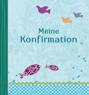 Meine Konfirmation von Herbein,  Florina, Jessler,  Nadine