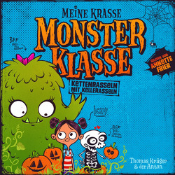 Meine krasse Monsterklasse – Kettenrasseln mit Kellerasseln von Bär,  Dietmar, Frier,  Annette, Krueger,  Thomas, Riedel,  Anton