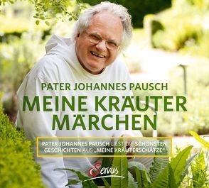 Meine Kräutermärchen von Pausch,  Johannes