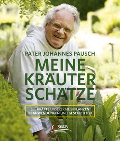 Meine Kräuterschätze von Pausch,  Johannes