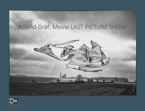 Meine LAST PICTURE SHOW von Gräf,  Roland